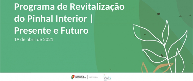 Programa de Revitalização do Pinhal Interior - Presente e Futuro - nova data