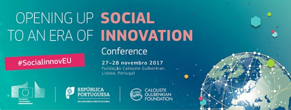 Conferência &quot;OPENING UP TO AN ERA OF SOCIAL INNOVATION&quot;