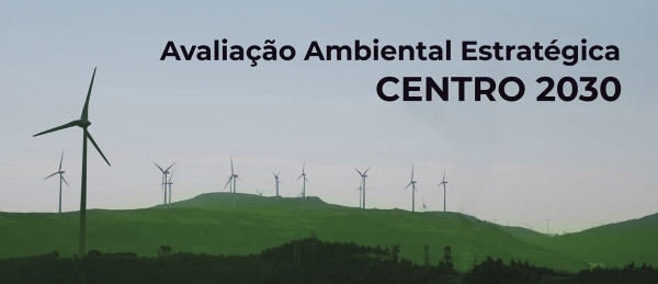 Concluída Avaliação Ambiental Estratégica do Centro 2030