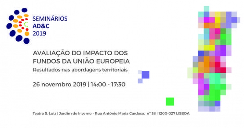 Seminário “Avaliação do Impacto dos Fundos da União Europeia - Resultados nas abordagens territoriais”