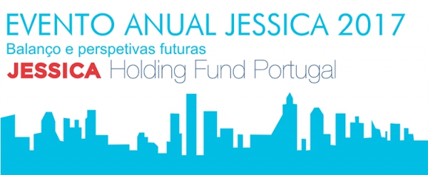 Evento Anual JESSICA 2017 – Balanço e Perspetivas Futuras